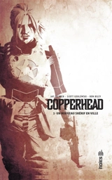 Copperhead. Vol. 1. Un nouveau shérif en ville - Jay Faerber