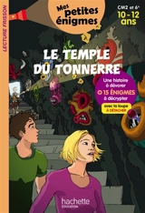 Le temple du tonnerre : CM2 et 6e, 10-12 ans : 15 énigmes à décrypter avec ta loupe - Thomas Brezina