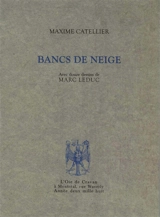 Bancs de neige - Maxime Catellier