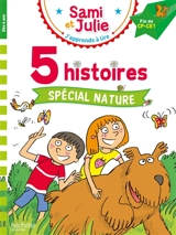 5 histoires spécial nature : fin de CP, CE1 - Emmanuelle Massonaud