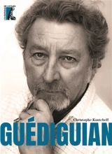 Guédiguian - Christophe Kantcheff