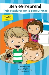 Trois aventures sur la persévérance - Julia Gagnon