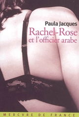 Rachel-Rose et l'officier arabe - Paula Jacques