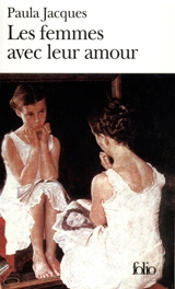 Les femmes avec leur amour - Paula Jacques