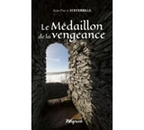 Le médaillon de la vengeance - Jean-Pierre Echterbille