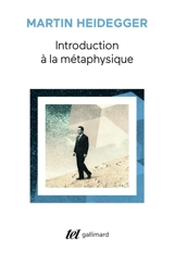 Introduction à la métaphysique - Martin Heidegger