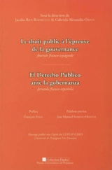 Le droit public à l'épreuve de la gouvernance : journée franco-espagnole. El derecho publico ante la gobernanza : jornada franco-española - Rencontres franco-espagnoles du droit public et des sciences politiques (1 ; 2011)
