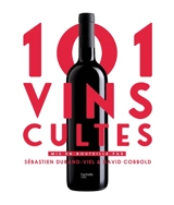 101 vins cultes - Sébastien Durand-Viel