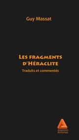 Les fragments d'Héraclite - Héraclite d'Ephèse