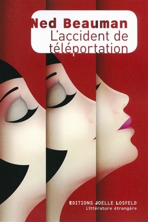 L'accident de téléportation - Ned Beauman