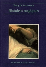 Histoires magiques - Remy de Gourmont
