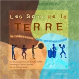 Les sons de la terre : la naissance des percussions - Gilles Dalbis