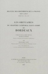 Les obituaires du chapitre cathédral Saint-André de Bordeaux