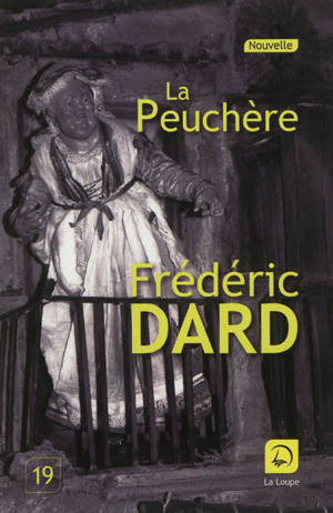 La Peuchère - Frédéric Dard
