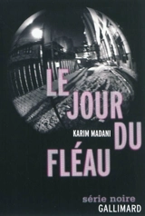 Le jour du fléau : les chroniques d'Arkestra - Karim Madani