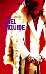 Ghetto vortex. Vol. 1. Ciel liquide - Karim Madani