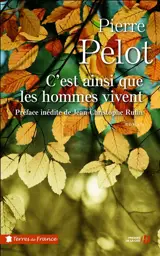 C'est ainsi que les hommes vivent - Pierre Pelot
