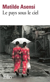 Le pays sous le ciel - Matilde Asensi