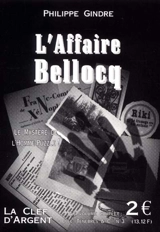 L'affaire Bellocq : le mystère de l'homme-puzzle ! - Philippe Gindre