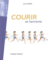 Courir en harmonie - Cyrille Gindre