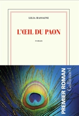 L'oeil du paon - Lilia Hassaine