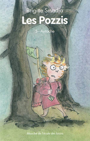 Les Pozzis. Vol. 5. Antoche - Brigitte Smadja