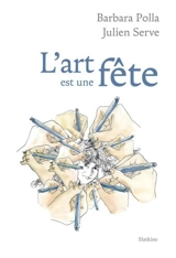 L'art est une fête - Barbara Polla