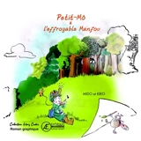 Petit Mô et l'effroyable Manfou : roman graphique - Mido