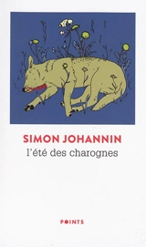 L'été des charognes - Simon Johannin