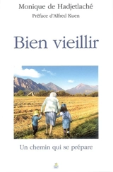 Bien vieillir - Monique de Hadjetlaché