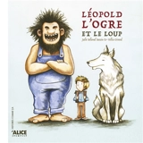 Léopold, l'ogre et le loup - Julie Bélaval Bazin