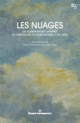 Les nuages, du tournant des Lumières au crépuscule du romantisme (1760-1880)