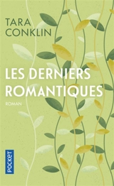 Les derniers romantiques - Tara Conklin