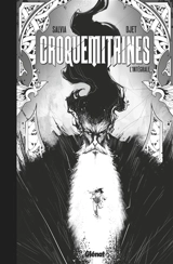 Croquemitaines : l'intégrale version noir & blanc - Mathieu Salvia