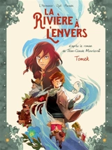 La rivière à l'envers. Vol. 1. Tomek - Maxe L'Hermenier