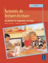 Activités de lecture : écriture en petite et moyenne section, cycle 1 - Denise Chauvel