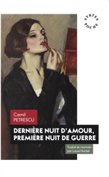 Dernière nuit d'amour, première nuit de guerre - Camil Petrescu