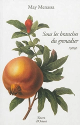 Sous les branches du grenadier - May Mnassá