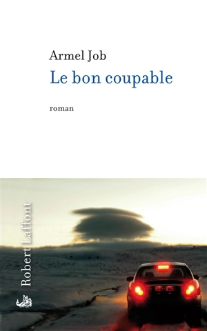 Le bon coupable - Armel Job