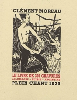 Le livre de 300 gravures : Allemagne, Suisse, Argentine : 1925-1983 - Clément Moreau