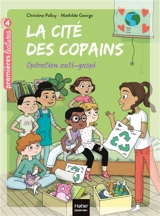 La cité des copains. Vol. 8. Opération anti-gaspi - Christine Palluy