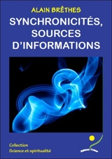 Synchronicités : sources d'inspirations - Alain Brêthes