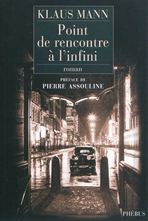 Point de rencontre à l'infini - Klaus Mann