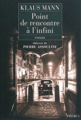 Point de rencontre à l'infini - Klaus Mann