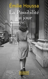 La possibilité du jour - Emilie Houssa