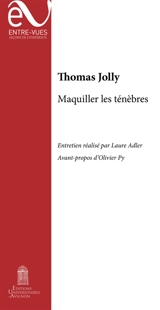 Maquiller les ténèbres - Thomas Jolly