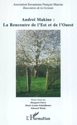 Andreï Makine : la rencontre de l'Est et de l'Ouest - Rencontres de la Cerisaie (2002 ; Mortagne-au-Perche, Orne)