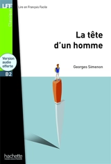 La tête d'un homme : niveau B2 - Georges Simenon
