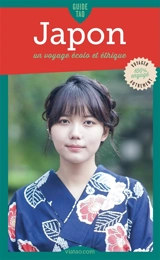 Guide tao Japon : un voyage écolo et éthique - Julien Giry