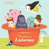 Les comptines de madame Loiseau - David Dumortier